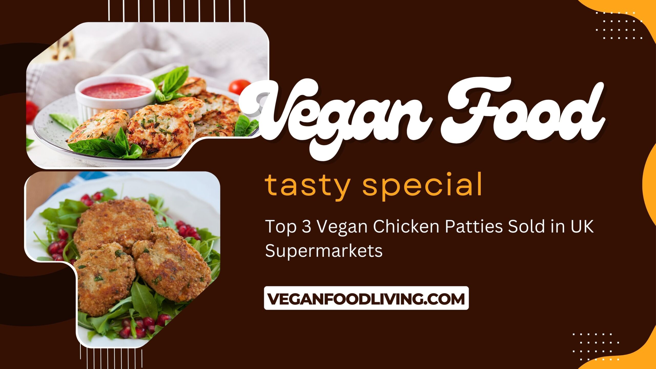 Top 3 Vegan Chicken Patties Sold in UK   Supermarkets